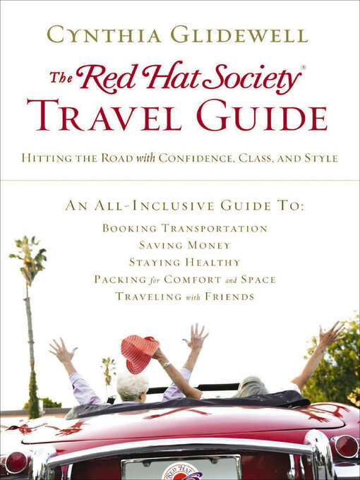 Title details for The Red Hat Society Travel Guide by Cynthia Glidewell - Available